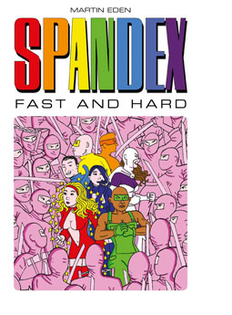 O-MEN AND SPANDEX